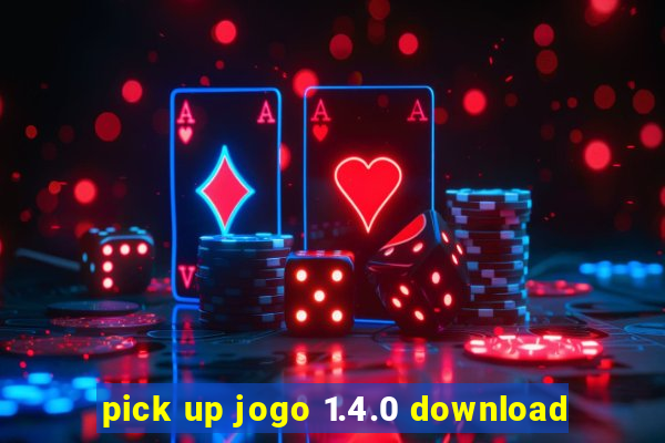 pick up jogo 1.4.0 download